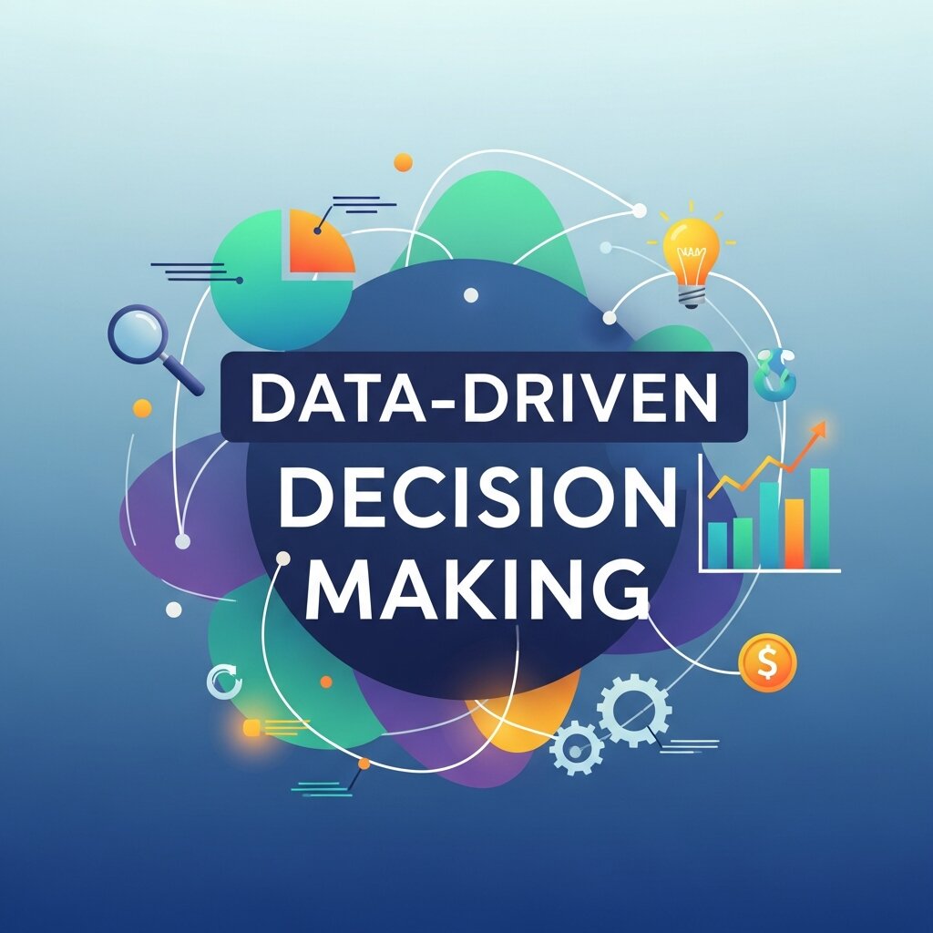 Data-Driven Decision Making